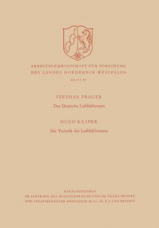 Kniha Das Deutsche Luftbildwesen / Die Technik Des Luftbildwesens Stephan Prager