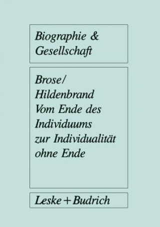 Knjiga Vom Ende Des Individuums Zur Individualitat Ohne Ende Bruno Hildenbrand