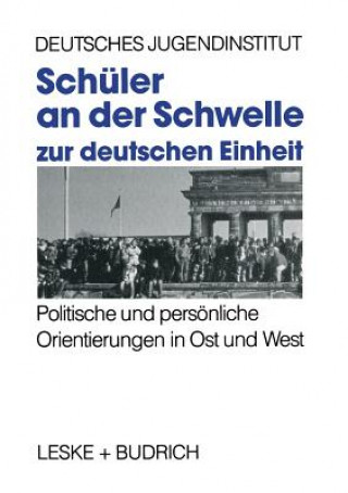 Carte Schuler an Der Schwelle Zur Deutschen Einheit eutsches Jugendinstitut
