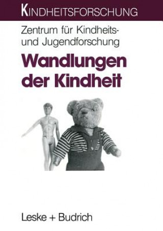 Kniha Wandlungen der Kindheit entrum für Kindheits- und Jugendforschung