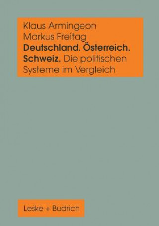 Carte Deutschland, OEsterreich Und Die Schweiz. Die Politischen Systeme Im Vergleich Klaus Armingeon