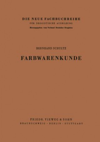 Könyv Farbwarenkunde Bernhard Schultz