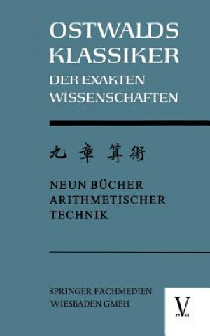 Book Chiu Chang Suan Shu / Neun Bucher Arithmetischer Technik Kurt Vogel