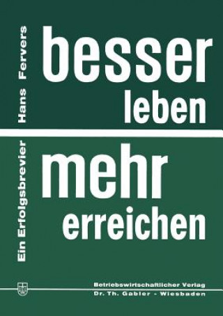 Könyv Besser Leben -- Mehr Erreichen Hans Fervers