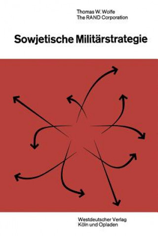 Kniha Sowjetische Milit rstrategie Thomas William Wolfe