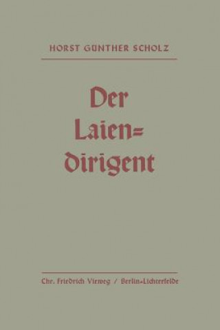 Книга Der Laiendirigent Horst-Günther Scholz