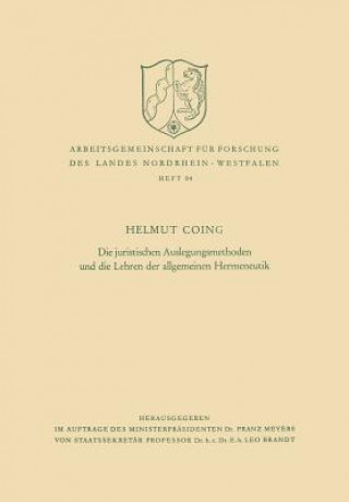 Kniha Juristischen Auslegungsmethoden Und Die Lehren Der Allgemeinen Hermeneutik Helmut Coing