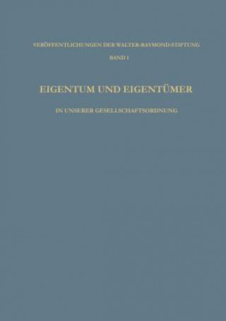 Knjiga Eigentum Und Eigentumer in Unserer Gesellschaftsordnung Ludwig Vaubel