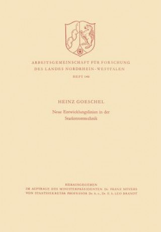 Książka Neue Entwicklungslinien in Der Starkstromtechnik Heinz Goeschel