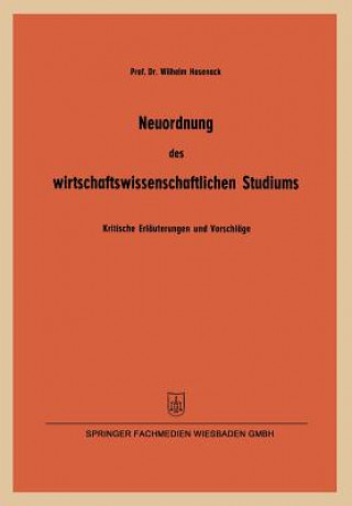 Книга Neuordnung Des Wirtschaftswissenschaftlichen Studiums Wilhelm Hasenack
