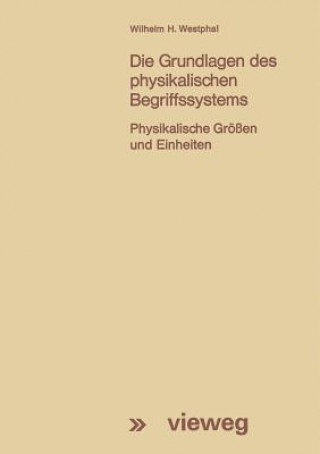 Buch Die Grundlagen Des Physikalischen Begriffssystems Wilhelm H. Westphal