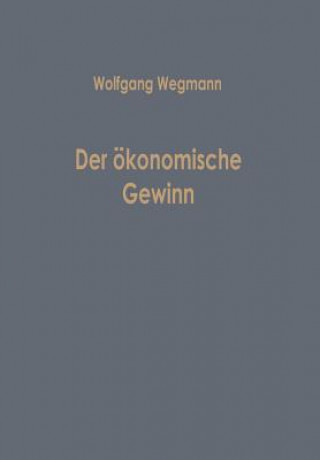 Knjiga Der  konomische Gewinn Wolfgang Wegmann