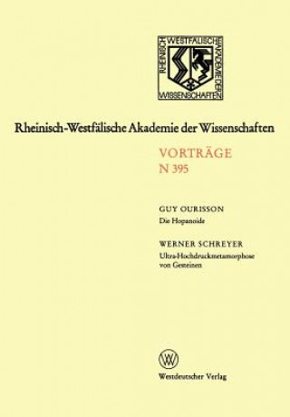 Kniha Die Hopanoide. Ultra-Hochdruckmetamorphose Von Gesteinen ALS Resultat Von Tiefer Versenkung Kontinentaler Erdkruste Guy Ourisson Guy Ourisson