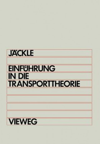 Carte Einfuhrung in Die Transporttheorie Josef Jäckle