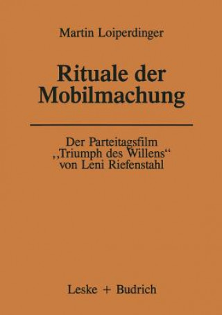 Könyv Der Parteitagsfilm "triumph Des Willens" Von Leni Riefenstahl Martin Loiperdinger