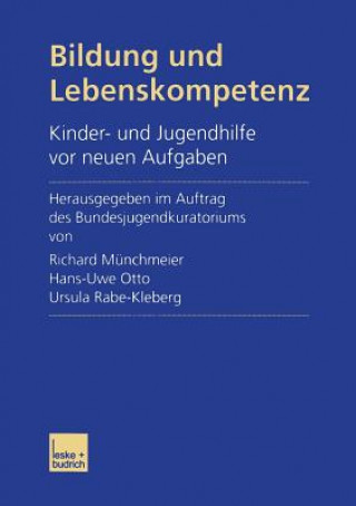 Kniha Bildung Und Lebenskompetenz Richard Münchmeier