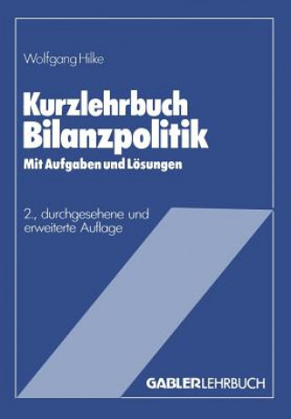 Carte Kurzlehrbuch Bilanzpolitik Wolfgang Hilke
