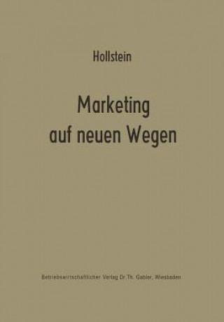 Könyv Marketing Auf Neuen Wegen Horst Hollstein
