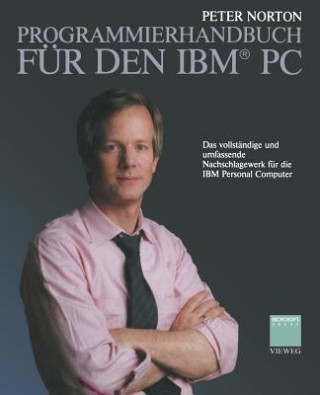 Kniha Programmierhandbuch für den IBM® PC Peter Norton