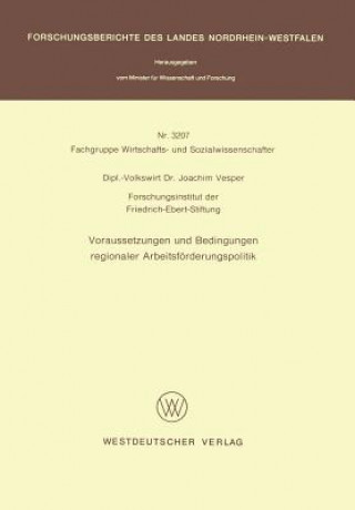 Könyv Voraussetzungen Und Bedingungen Regionaler Arbeitsfeorderungspolitik Joachim Vesper