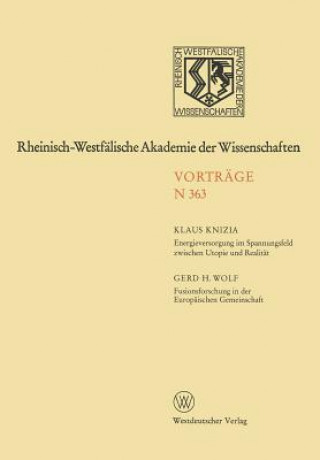 Carte Energieversorgung Im Spannungsfeld Zwischen Utopie Und Realit t. Fusionsforschung in Der Europ ischen Gemeinschaft Klaus Knizia