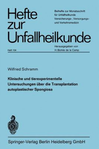 Kniha Klinische und experimentelle Untersuchungen über die Transplantation autoplastischer Spongiosa W. Schramm