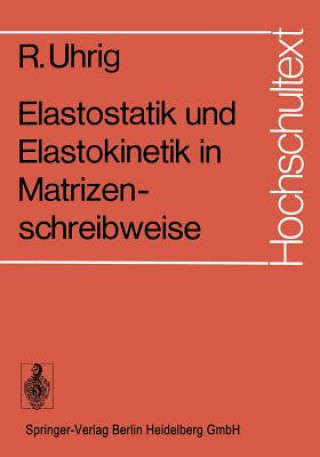 Kniha Elastostatik und Elastokinetik in Matrizenschreibweise R. Uhrig