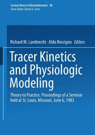 Knjiga Tracer Kinetics and Physiologic Modeling R.M. Lambrecht
