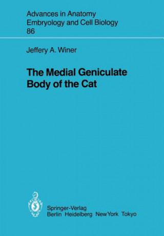 Kniha Medial Geniculate Body of the Cat J. A. Winer