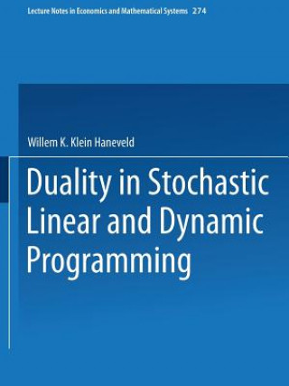 Könyv Duality in Stochastic Linear and Dynamic Programming Willem K. Klein Haneveld