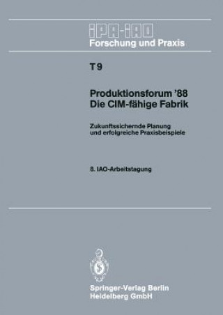 Carte Produktionsforum '88. Die CIM-F hige Fabrik Hans-Jörg Bullinger