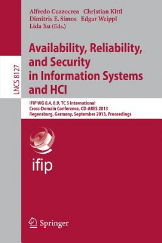 Carte Availability, Reliability, and Security in Information Systems and HCI Alfredo Cuzzocrea