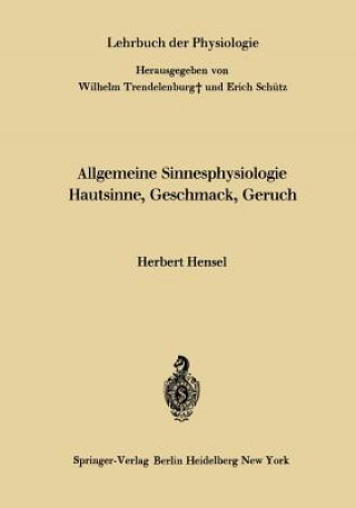 Carte Allgemeine Sinnesphysiologie Hautsinne, Geschmack, Geruch Herbert Hensel