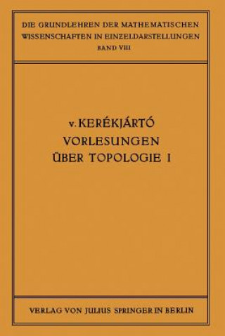 Könyv Vorlesungen  ber Topologie B. v. Keraekjaartao