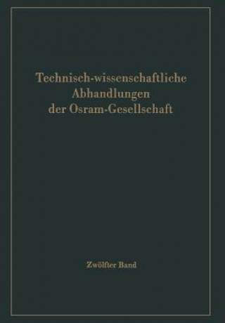 Carte Technisch-Wissenschaftliche Abhandlungen Der Osram-Gesellschaft G. Hähnel