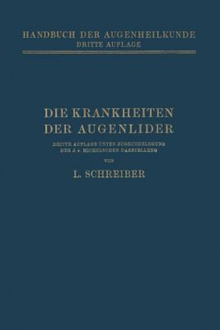 Kniha Die Krankheiten Der Augenlider Ludwig Schreiber