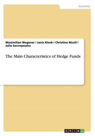 Książka Main Characteristics of Hedge Funds Maximilian Wegener