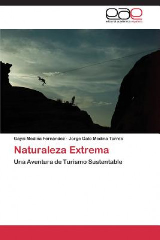 Könyv Naturaleza Extrema Gaysi Medina Fernández