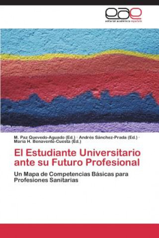 Book Estudiante Universitario ante su Futuro Profesional M. Paz Quevedo-Aguado