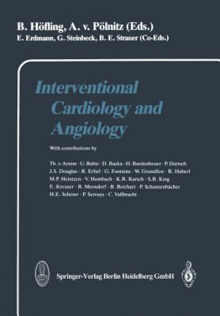 Kniha Interventional Cardiology and Angiology B. Höfling