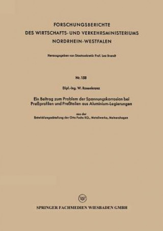 Könyv Beitrag Zum Problem Der Spannungskorrosion Bei Pre profilen Und Pre teilen Aus Aluminium-Legierungen Wilhelm Rosenkranz