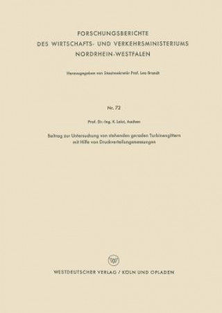 Kniha Beitrag Zur Untersuchung Von Stehenden Geraden Turbinengittern Mit Hilfe Von Druckverteilungsmessungen Karl Leist