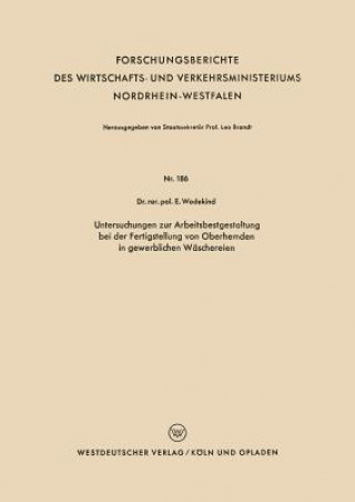 Kniha Untersuchungen Zur Arbeitsbestgestaltung Bei Der Fertigstellung Von Oberhemden in Gewerblichen W schereien Erich Wedekind