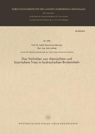 Knjiga Das Verhalten Von Rheinischem Und Bayrischem Trass in Hydraulischen Bindemitteln Hans-Ernst Schwiete