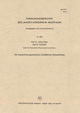 Książka Die Impulsstreuungsmomente in Kollektiven Gesamtheiten Günter Ecker