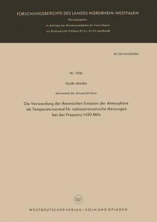 Kniha Verwendung Der Thermischen Emission Der Atmosphare ALS Temperaturnormal Fur Radioastronomische Messungen Bei Der Frequenz 1420 MHz Guido Mainka