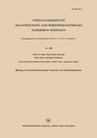 Kniha Beitrag Zur Kennzeichnung Der Texturen Von Schamottesteinen Hans-Ernst Schwiete