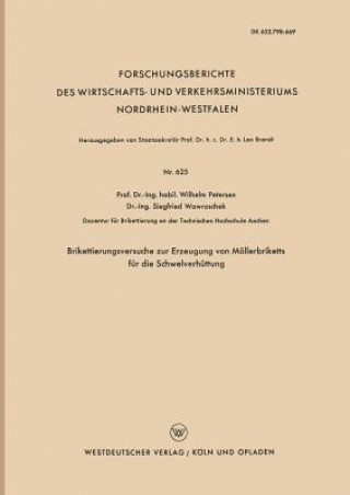 Könyv Brikettierungsversuche Zur Erzeugung Von M llerbriketts F r Die Schwelverh ttung Wilhelm Petersen