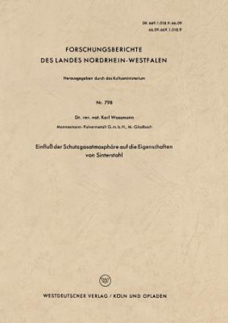 Buch Einflu  Der Schutzgasatmosph re Auf Die Eigenschaften Von Sinterstahl Karl Waßmann