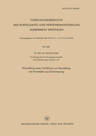 Livre Entwicklung Eines Verfahrens Zur Herstellung Von Formteilen Aus Sintermessing Gerhard Zapf